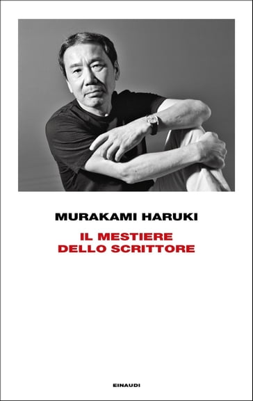 Il mestiere dello scrittore - Haruki Murakami