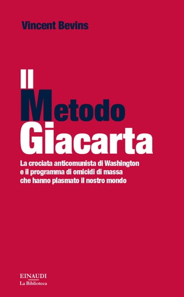 Il metodo Giacarta - Vincent Bevins