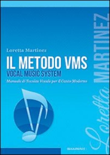 Il metodo VMS - Loretta Martinez