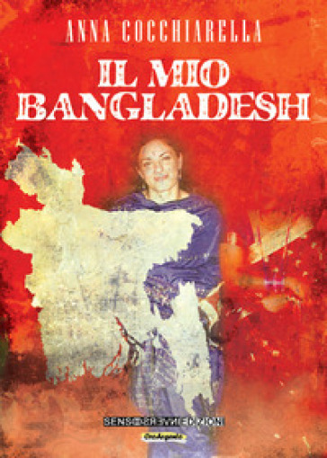 Il mio Bangladesh - Anna Cocchiarella