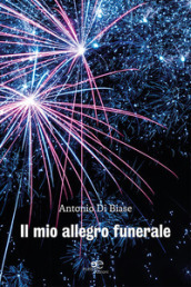 Il mio allegro funerale