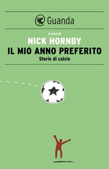 Il mio anno preferito - Hornby Nick (A Cura Di)