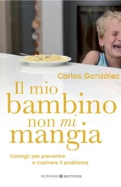 Il mio bambino non mi mangia