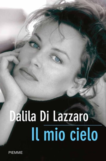 Il mio cielo - Dalila Di Lazzaro