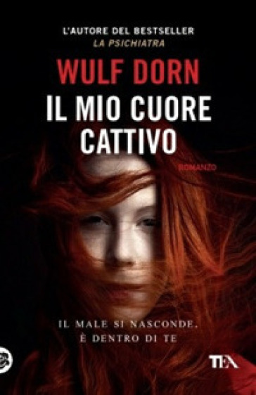 Il mio cuore cattivo - Wulf Dorn