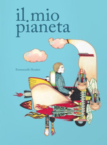 Il mio pianeta - Emmanuelle Houdart