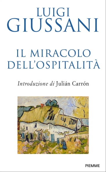 Il miracolo dell'ospitalità - Luigi Giussani