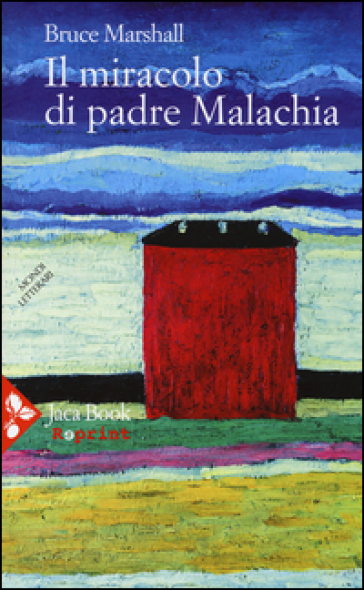 Il miracolo di padre Malachia - Bruce Marshall