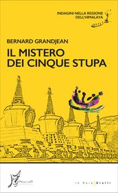 Il mistero dei cinque stupa