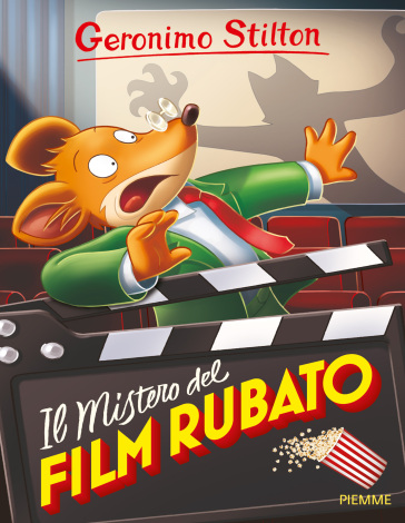 Il mistero del film rubato - Geronimo Stilton