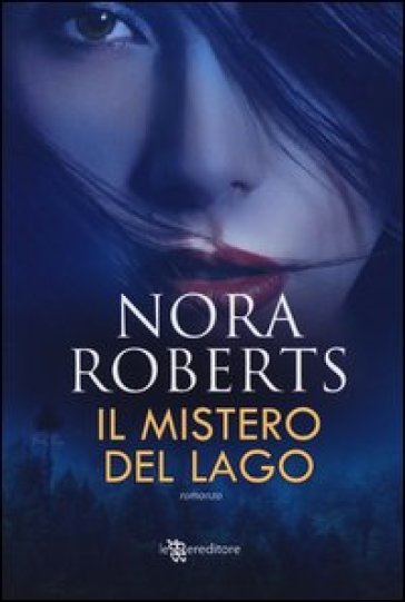 Il mistero del lago - Nora Roberts