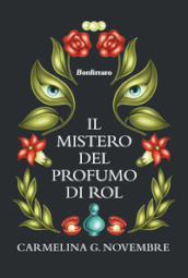 Il mistero del profumo di Rol