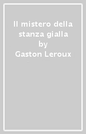 Il mistero della stanza gialla