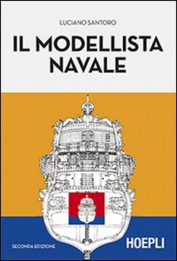 Il modellista navale - Luciano Santoro