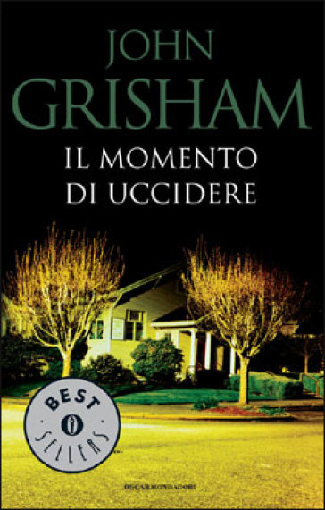 Il momento di uccidere - John Grisham