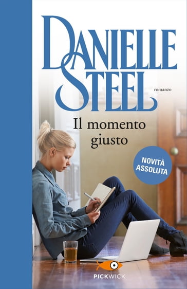 Il momento giusto - Danielle Steel