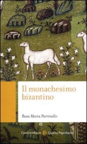Il monachesimo bizantino