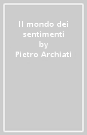 Il mondo dei sentimenti