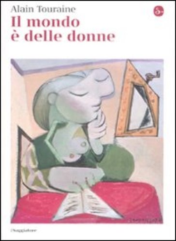 Il mondo è delle donne - Alain Touraine