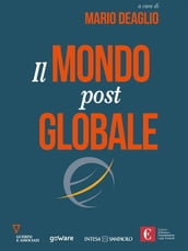 Il mondo post globale