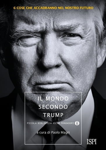 Il mondo secondo Trump - Paolo Magri