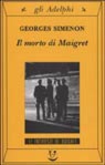 Il morto di Maigret - Georges Simenon