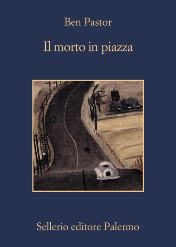 Il morto in piazza - Ben Pastor