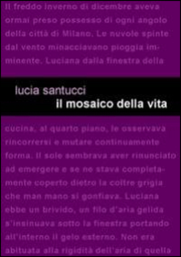 Il mosaico della vita - Lucia Santucci