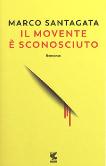 Il movente è sconosciuto - Marco Santagata