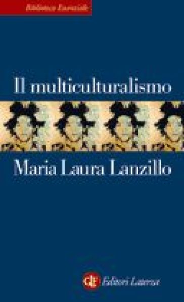 Il multiculturalismo - Maria Laura Lanzillo
