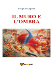 Il muro e l ombra