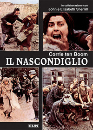 Il nascondiglio - Corrie Ten Boom