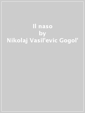 Il naso - Nikolaj Vasil