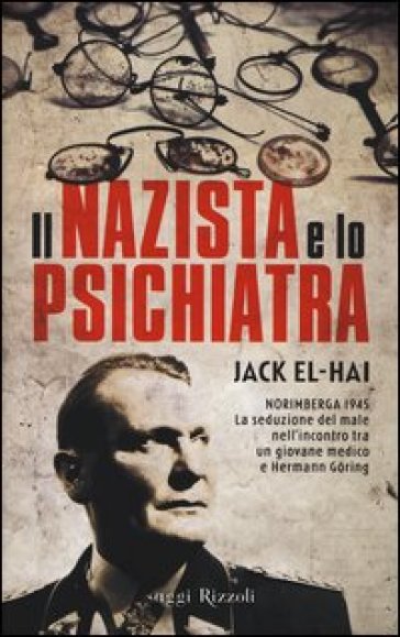 Il nazista e lo psichiatra - Jack El-Hai