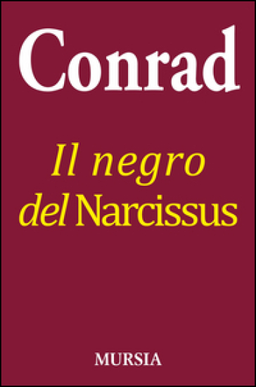 Il negro del Narcissus - Joseph Conrad
