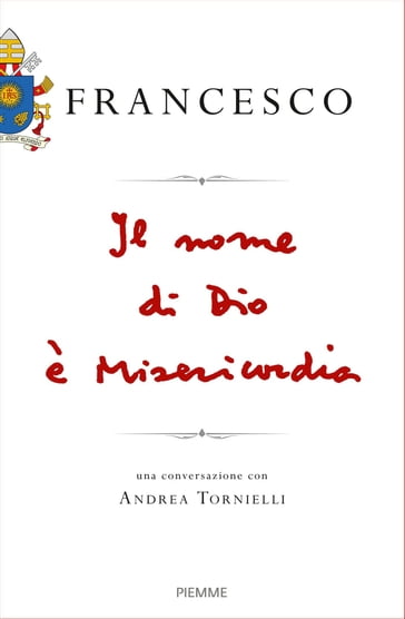 Il nome di Dio è Misericordia - Francesco Papa