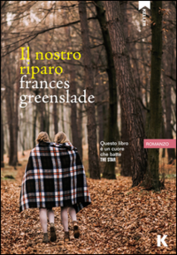 Il nostro riparo - Frances Greenslade