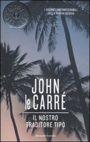 Il nostro traditore tipo - John Le Carré