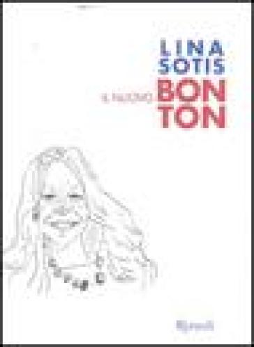 Il nuovo bon ton - Lina Sotis