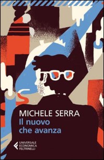 Il nuovo che avanza - Michele Serra