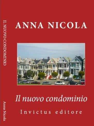 Il nuovo condominio - Anna Nicola