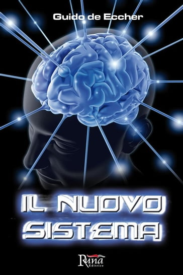 Il nuovo sistema - Guido De Eccher