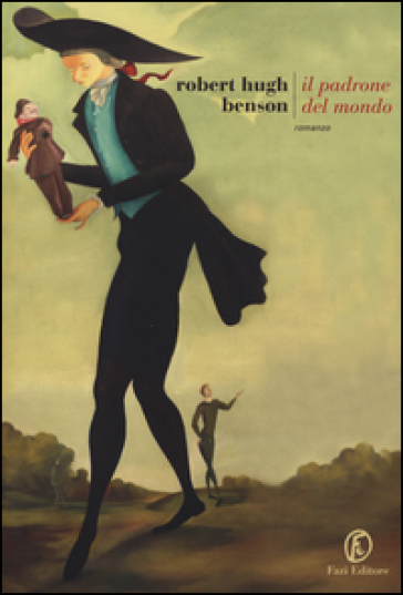 Il padrone del mondo - Robert Hugh Benson