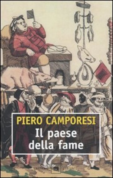 Il paese della fame - Piero Camporesi