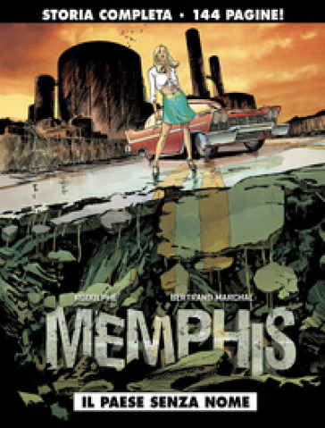 Il paese senza nome. Memphis - Rodolphe - Marchal Bertrand