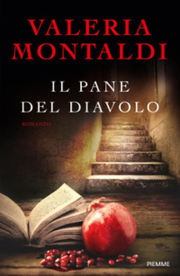 Il pane del diavolo - Valeria Montaldi