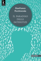 Il paradiso degli interstizi