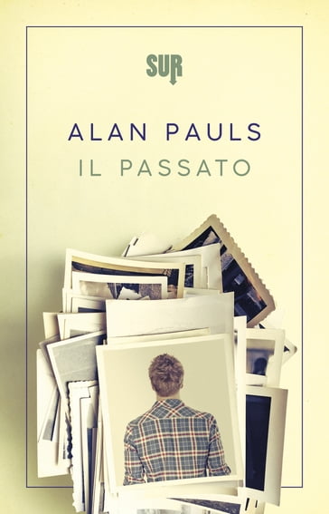 Il passato - Alan Pauls