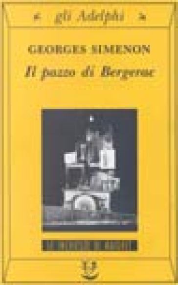 Il pazzo di Bergerac - Georges Simenon