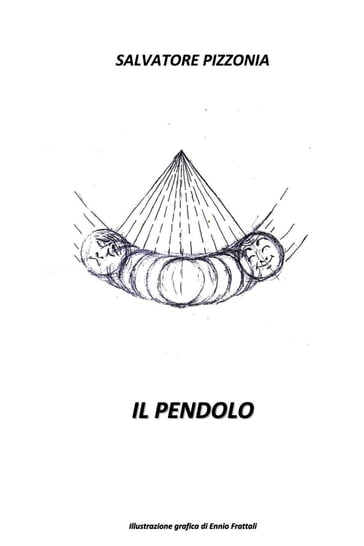 Il pendolo - Salvatore Pizzonia